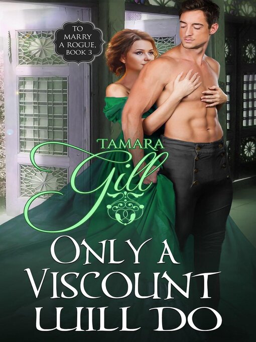 Title details for Only a Viscount Will Do by Tamara Gill - Wait list